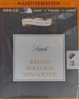 Faust written by Johann Wolfgang Von Goethe performed by Tim Habeger on MP3 CD (Unabridged)